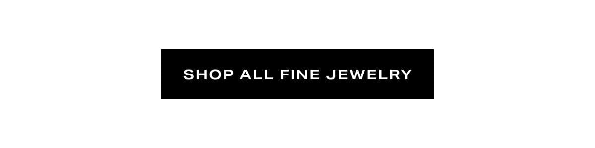 Shop All Fine Jewelry