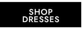 Shop Dresses