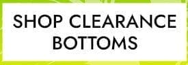 Shop Clearance Bottoms