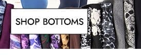 Shop Bottoms