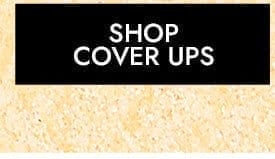 Shop Cover Ups