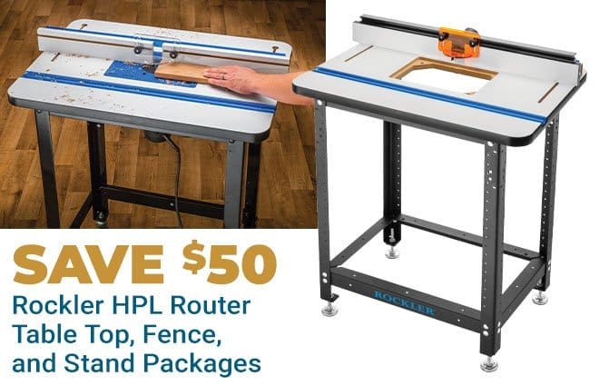 Save \\$50 on Rockler HPL Router Table Top, Fence and Stand Packages