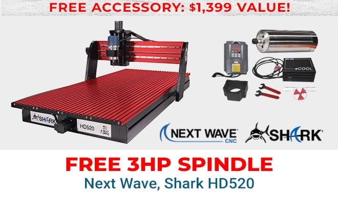 Free 3HP Spindle with Purchase of Next Wave Shark HD520