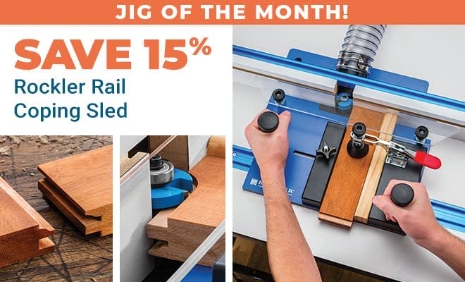 Save 15% on Rockler Rail Coping Sled - Jig of the Month