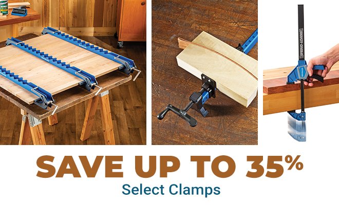 Save up to 35% on Select Clamps