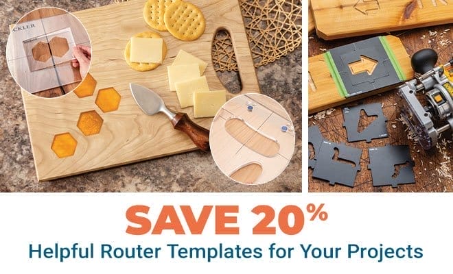 Save 20% on Helpful Router Templates for Your Projects