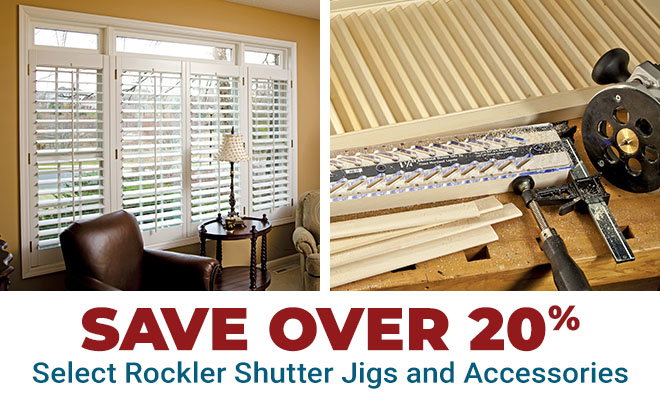 Save Over 20% On Select Rockler Shutter Jigs & Accessories