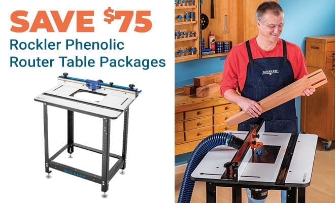 Save \\$75 on Rockler Phenolic Router Table Packages