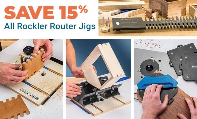 Save 15% All Rockler Router Jigs