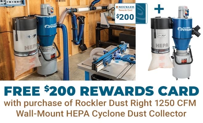 FREE \\$200 Rewards Card with purchase Rockler Dust Right 1250 CFM Wall-Mount HEPA Cyclone Dust Collector