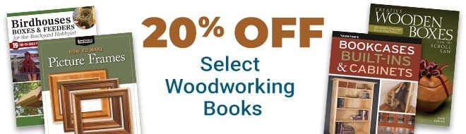 Save 20% Off Select Woodworking Books