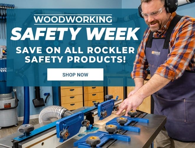 Save on all Rockler safety products!