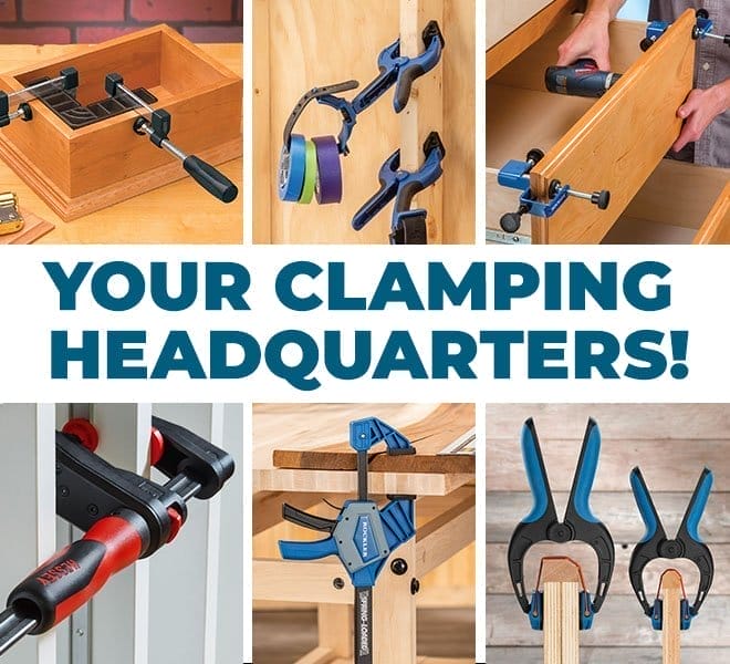 Rockler Is Your Clamping Headquarters