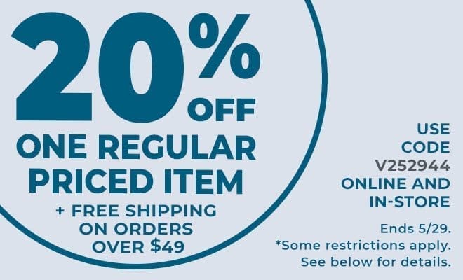 20% Off One Regular Priced Item Plus Free Shipping on Orders Over \\$49 Ends 5/29