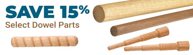 15% Off Select Dowel Parts