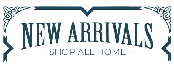 Shop All Home New Arrivals