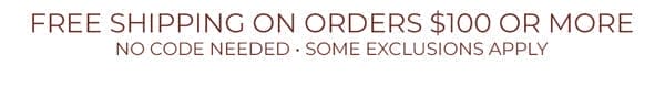 Free Shipping on Orders \\$100 or More!