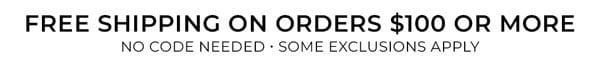 Free Shipping on Orders \\$100 or More!