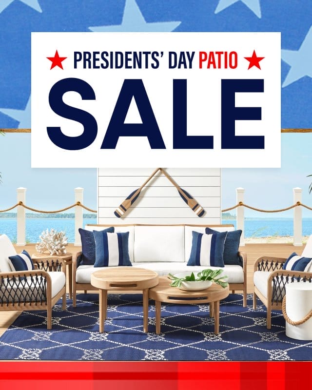 Presidents' Day Patio Sale