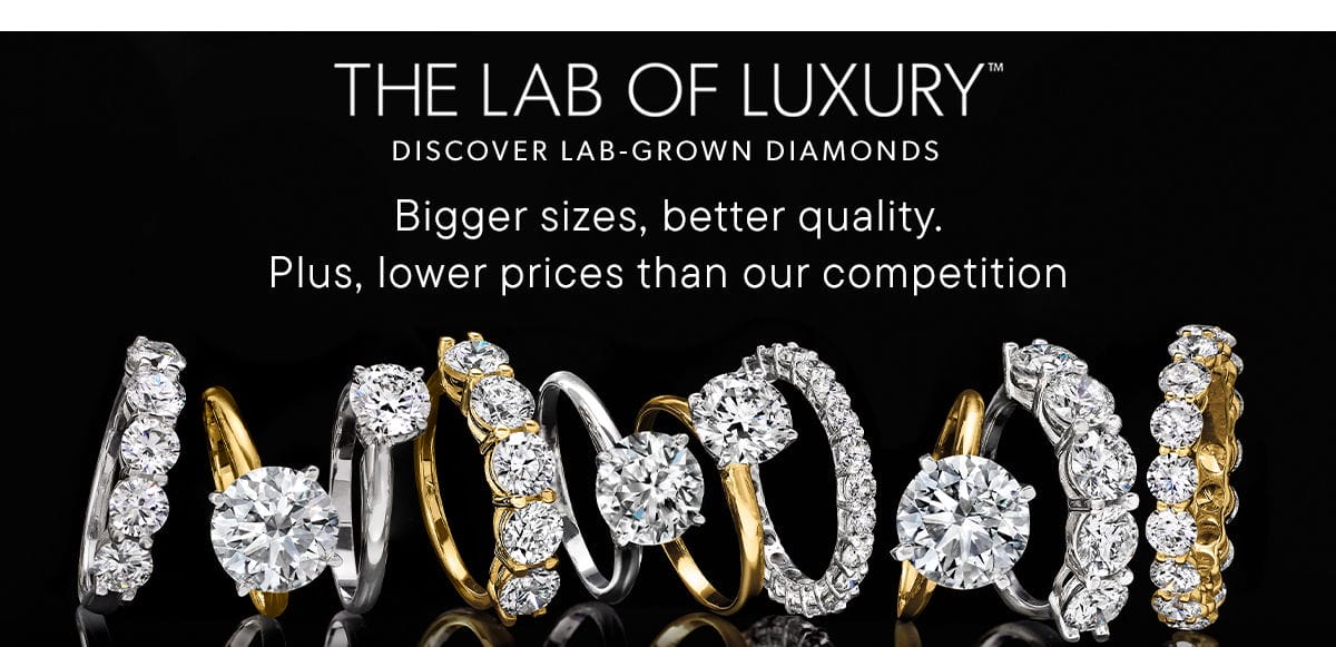 The Lab of Luxury. Discover Lab-Grown Diamonds. Shop Now