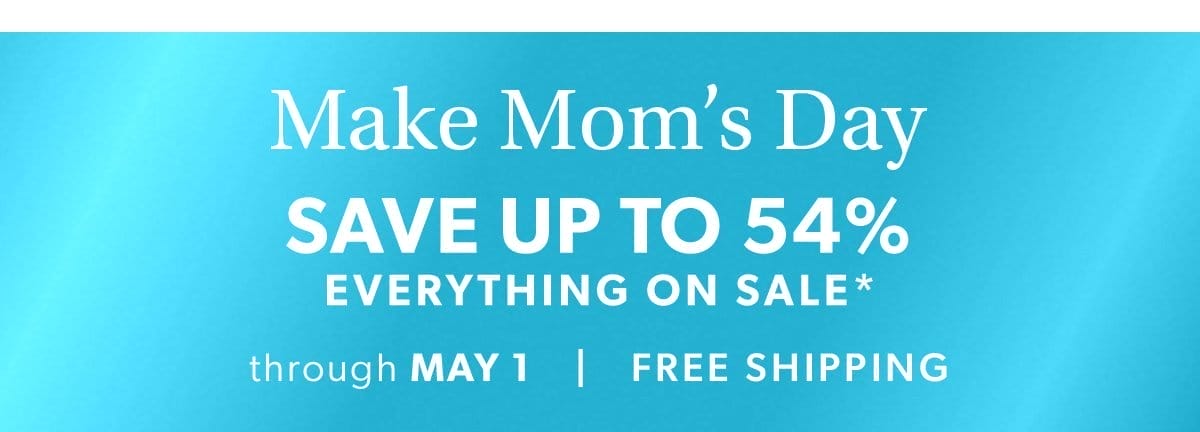 Week of Mom. 30% Off Thousands of Styles Sitewide.