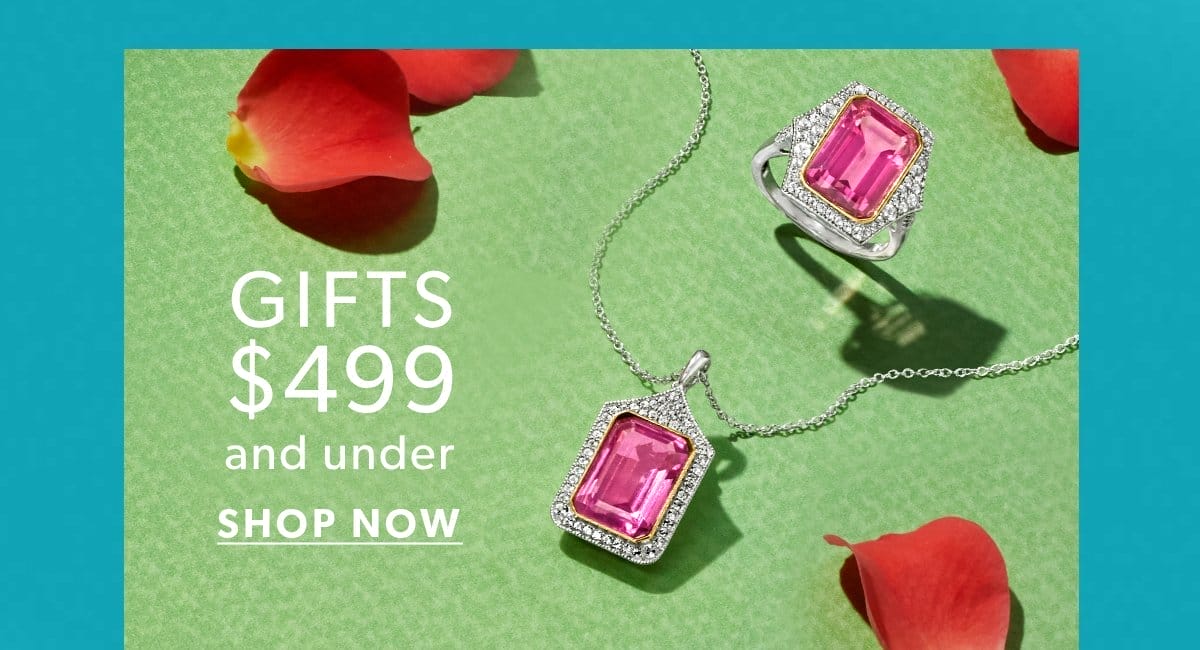 Gifts \\$499 and Under. Shop Now