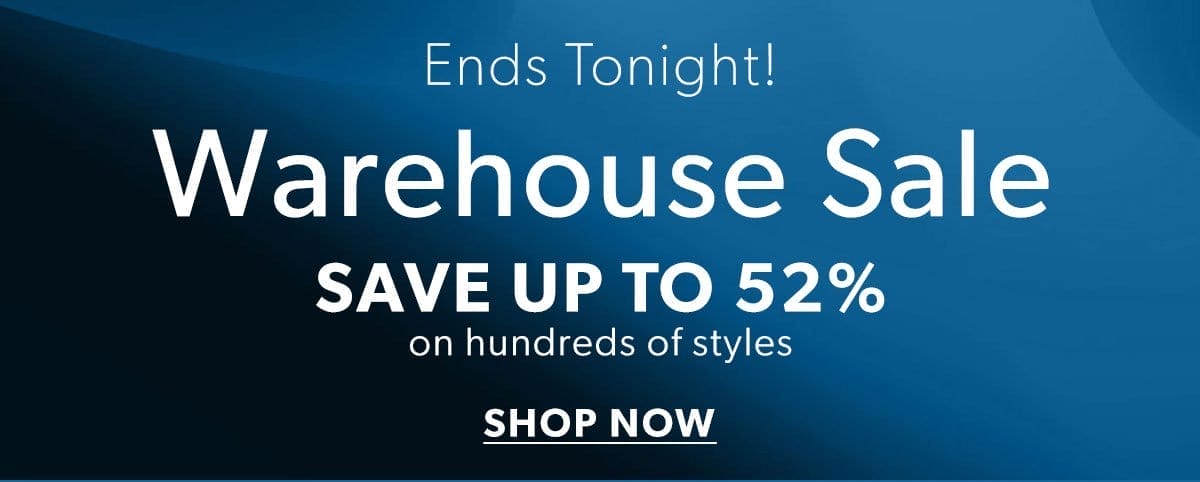 Warehouse Sale. Shop Now