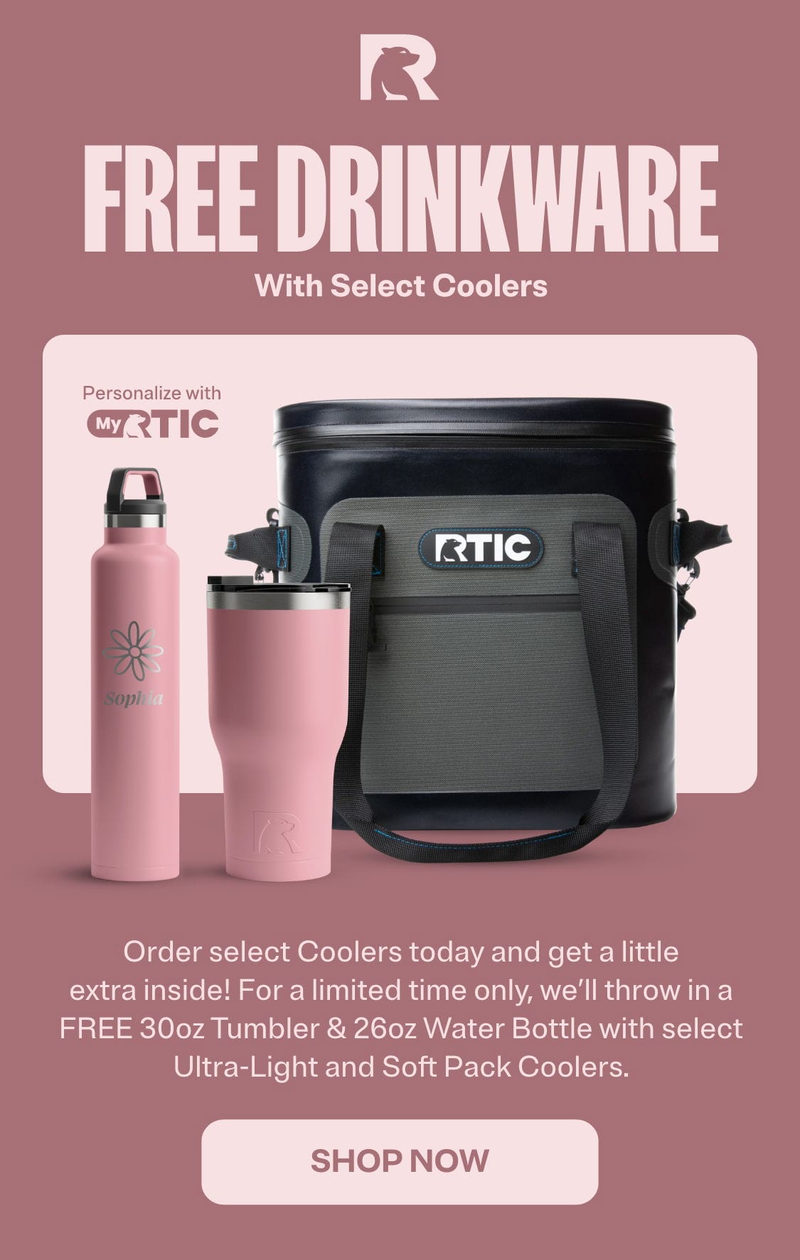 Free Drinkware with Select Coolers - Shop Now