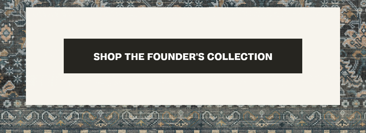 Shop the Founders Collection