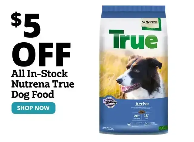 \\$5 Off Nutrena True Dog Food