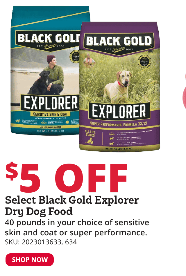 \\$5 off Select Black Gold Explorer Dry Dog Food