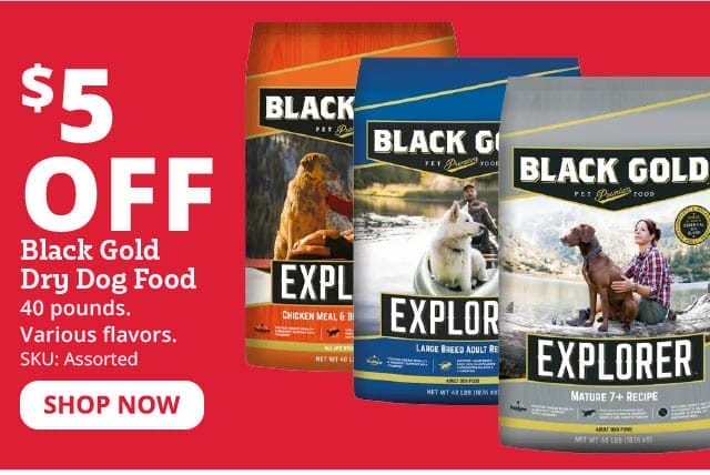 \\$5 Off Black Gold Dry Dog Food 40lb Bag