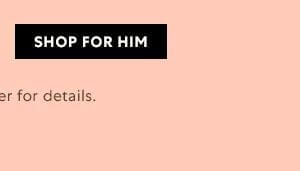 Shop for Him