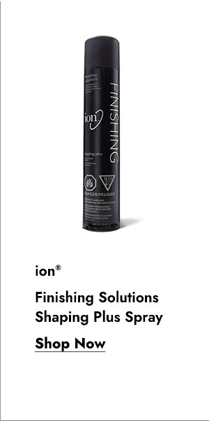 ION FINISHING SOLUTIONS SHAPING PLUS SPRAY - SHOP NOW