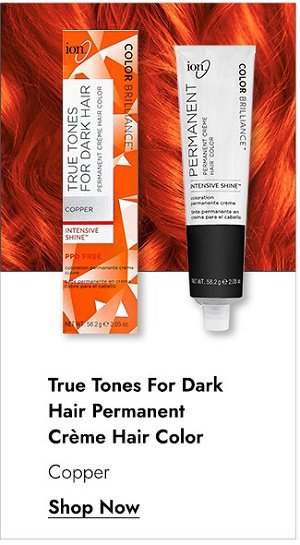 TRUE TONES FOR DARK HAIR PERMANENT CREME HAIR COLOR COPPER - SHOP NOW