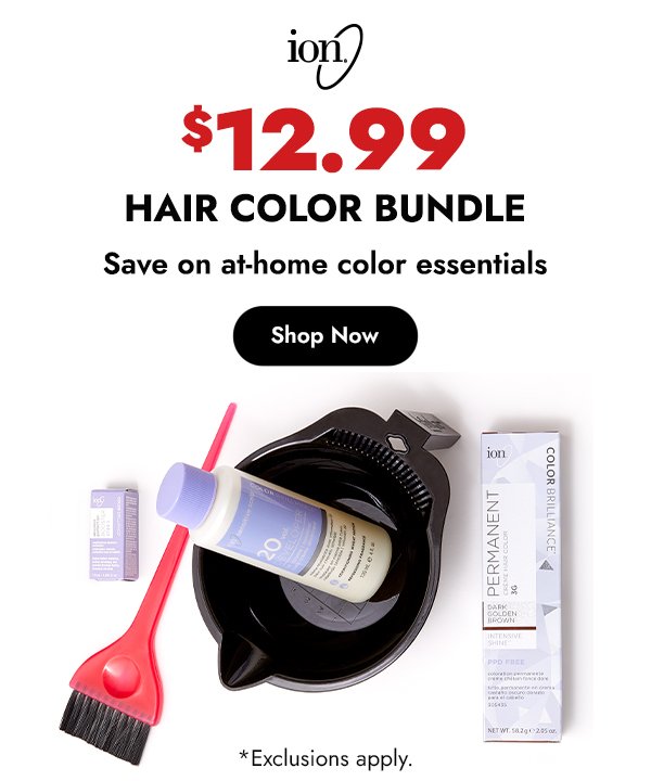 ION \\$12.99 HAIR COLOR BUNDLE. SAVE ON AT-HOME COLOR ESSENTIALS - SHOP NOW