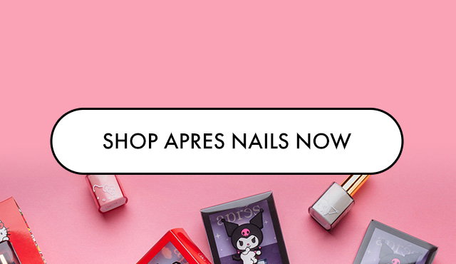 SHOP APRÉS NAILS NOW