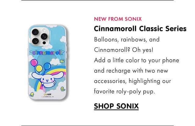 NEW FROM SONIX | Cinnamoroll Classic Series\xa0| Balloons, rainbows, and Cinnamoroll? Oh yes! Add a little color to your phone and recharge with two new accessories, highlighting our favorite roly-poly pup.\xa0| SHOP SONIX