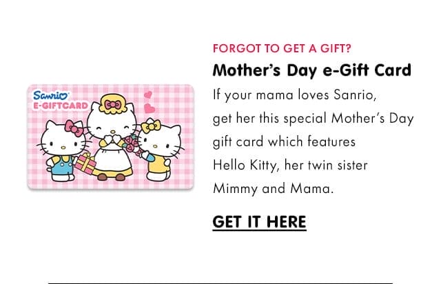 Mother's Day e-Gift Card | If your mama loves Sanrio, get her this special Mother's Day gift card which features Hello Kitty, her twin sister Mimmy, and Mama!