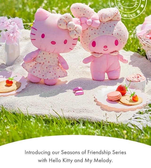 Introducing our Seasons of Friendship Series with Hello Kitty and My Melody.