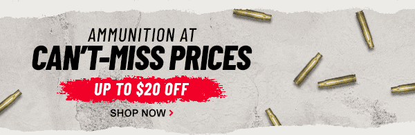 Shop Ammunition Up To \\$20 Off