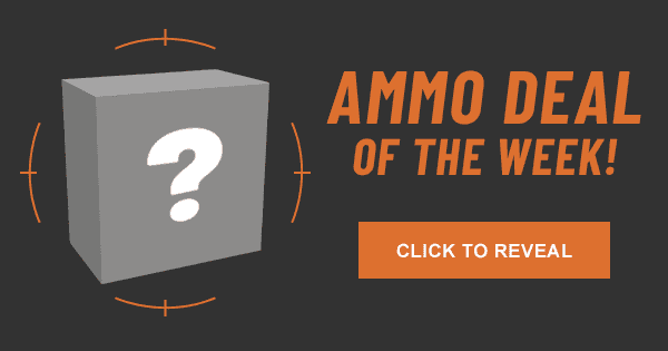 Click to Reveal the Ammo Deal of the Week!