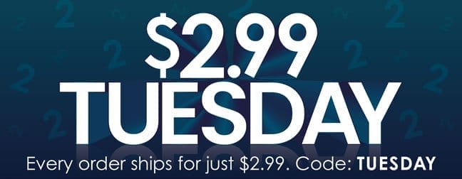 \\$2.99 Tuesday