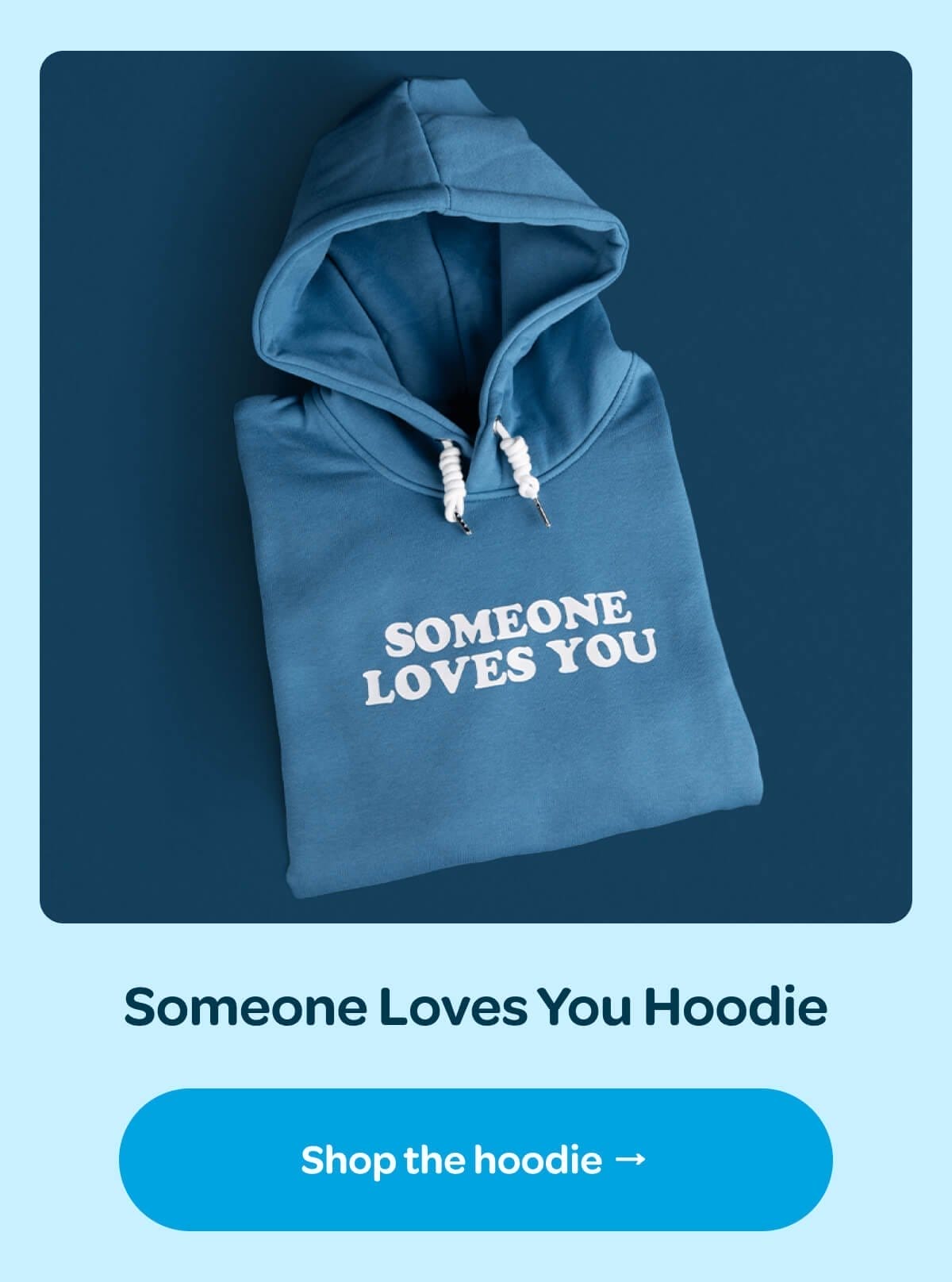 [Shop Someone Loves You Hoodie]