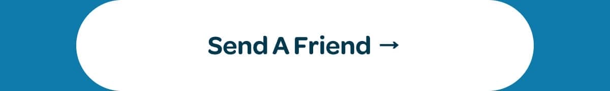 [Send A Friend]