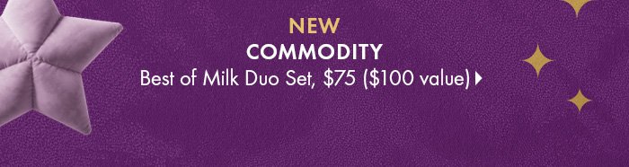 Commodity - Best of Milk Duo Set