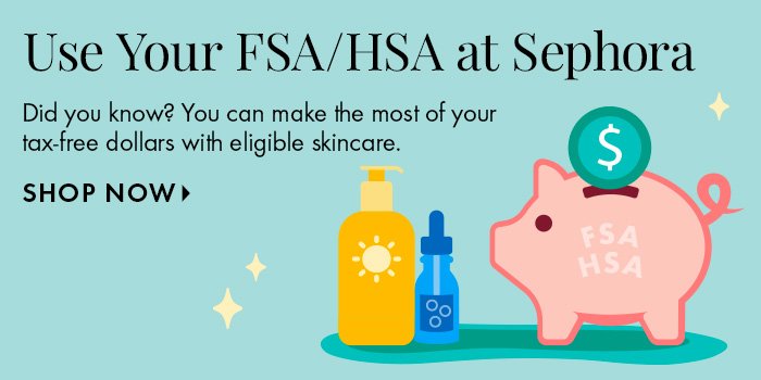 Use Your FSA/HAS at Sephora