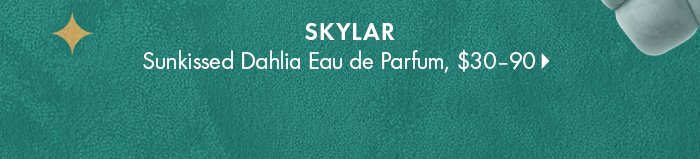 SKYLAR - Sunkissed Dahlia Eau de Parfum