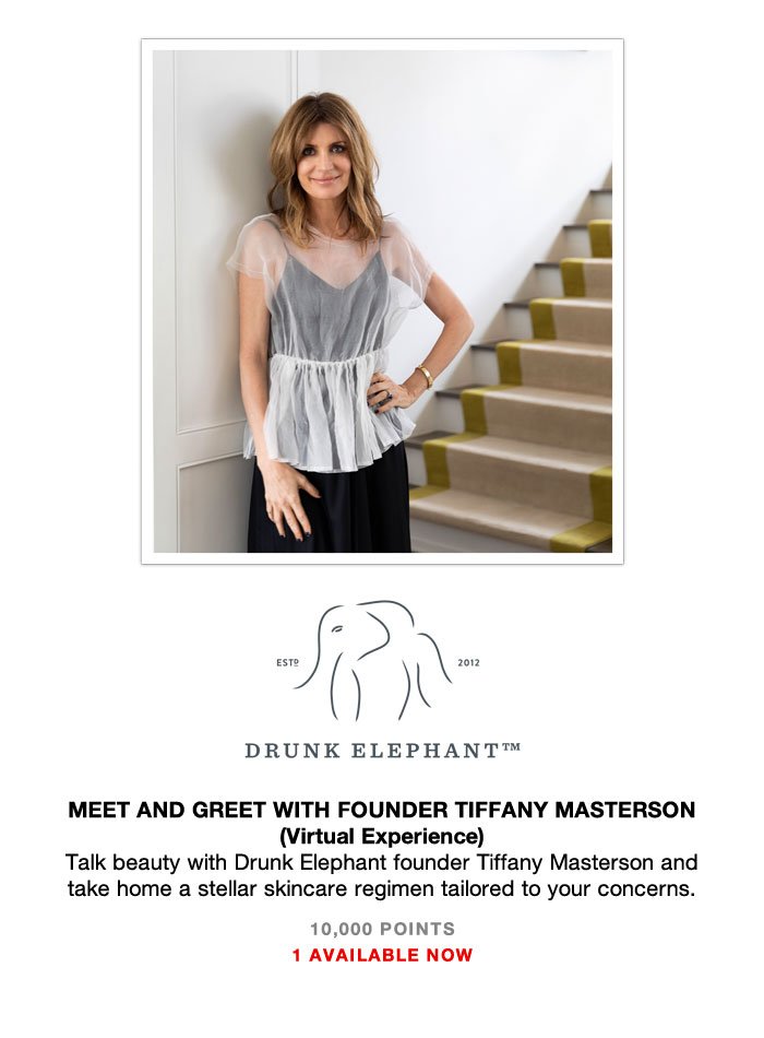 Drunk Elephant Meet and Greet with Founder Tiffany Masterson (Virtual Experience)