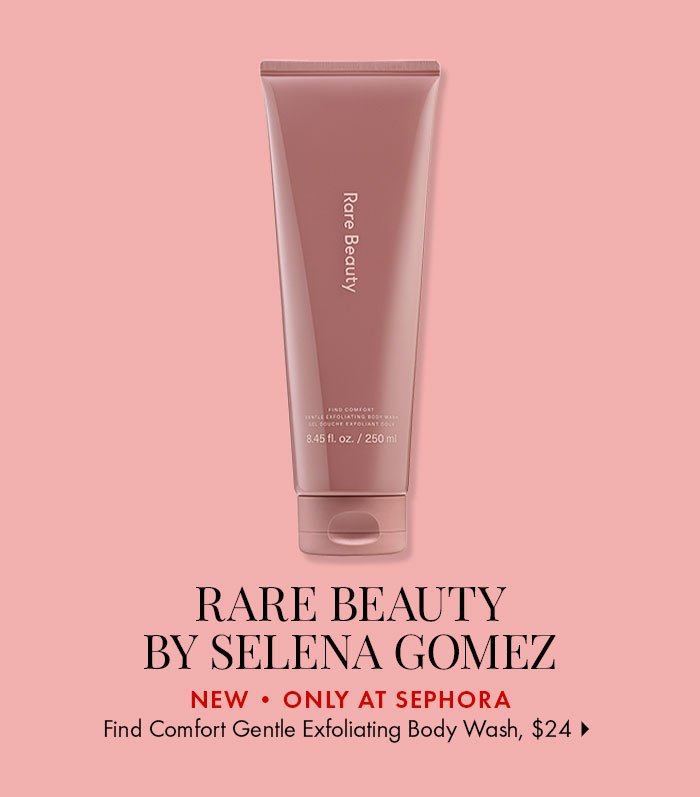 Rare Beauty by Selena Gomez Find Comfort Body Wash